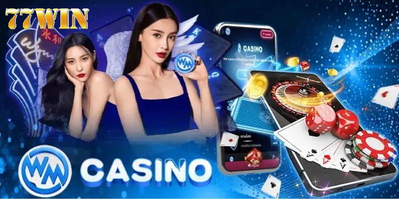 Casino trực tuyến WM