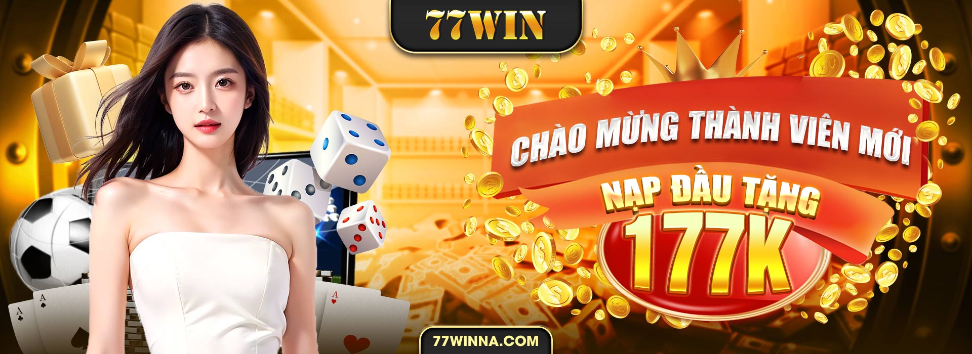 77win Chào mừng thành viên mới nạp đầu tăng 177k